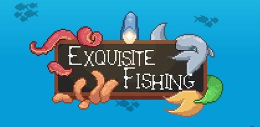 Exquisite Fishing APK