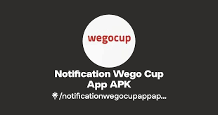 Notification Wego Cup App