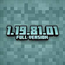 Download Minecraft 1.19.81.01 APK latest v1.19.81.01 for Android